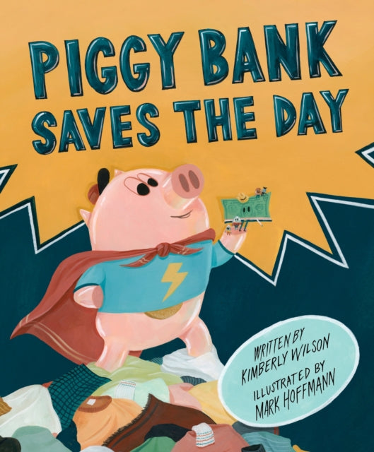 Book cover of: Piggy Bank Saves the Day