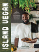 Book cover of: Island Vegan. By: Lloyd Rose