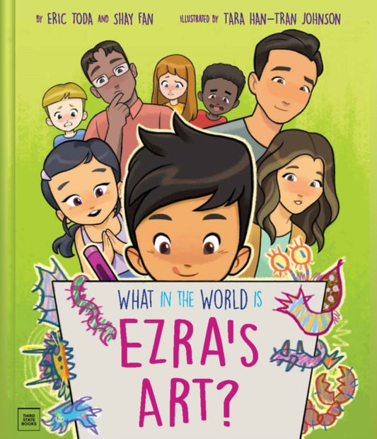 Book cover of: What in the World Is Ezra's Art?