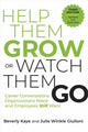 Book cover of: Help Them Grow or Watch Them Go, Third Edition. By: Beverly Kaye