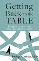 Book cover of: Getting Back to the Table. By: Joshua N. Weiss