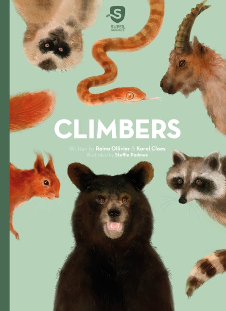Book cover of: Super Animals. Climbers. By: Reina Ollivier