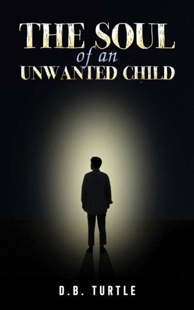 Book cover of: Soul of an Unwanted Child