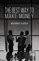 Book cover of: Best Way to Make Money