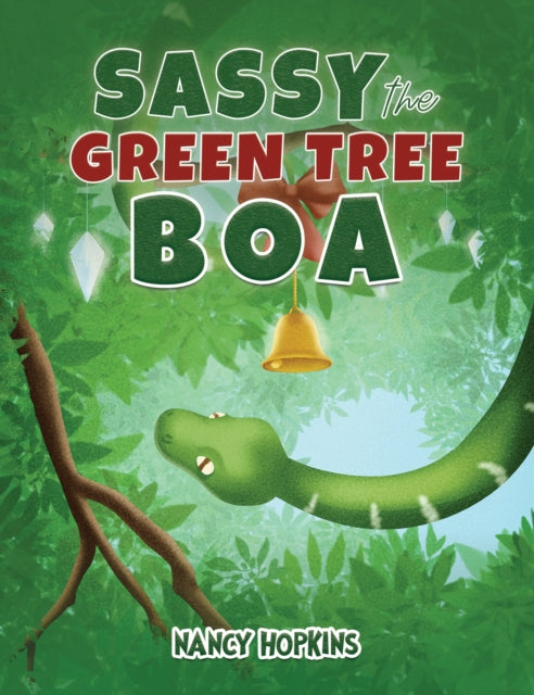 Book cover of: Sassy the Green Tree Boa