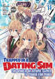 Book cover of: Trapped in a Dating Sim: The World of Otome Games is Tough for Mobs (Manga) Vol. 11