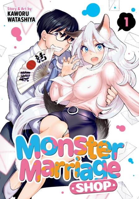 Book cover of: Monster Marriage Shop Vol. 1. By: Kaworu Watashiya