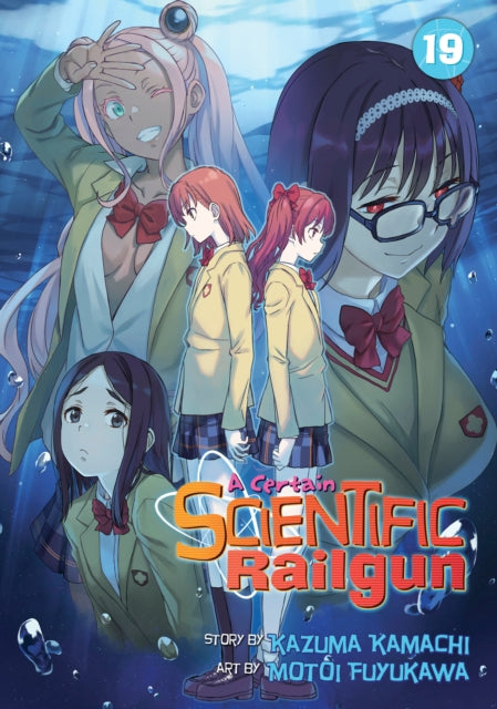 Book cover of: Certain Scientific Railgun Vol. 19. By: 鎌池和馬