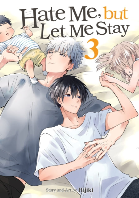 Book cover of: Hate Me, but Let Me Stay Vol. 3. By: Hijiki