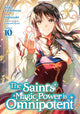 Book cover of: Saint's Magic Power is Omnipotent (Manga) Vol. 10. By: Yuka Tachibana