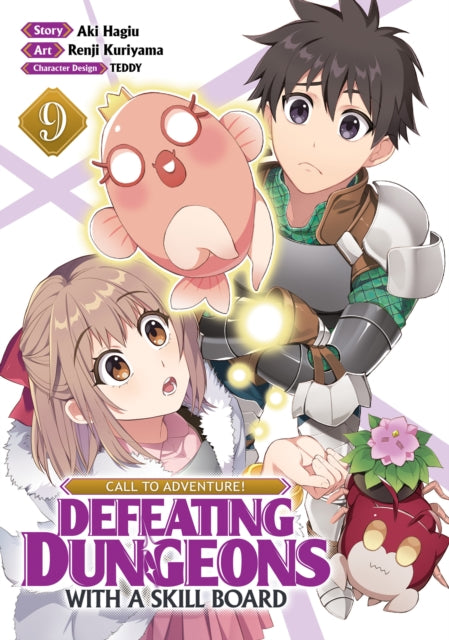 Book cover of: CALL TO ADVENTURE! Defeating Dungeons with a Skill Board (Manga) Vol. 9. By: Aki Hagiu