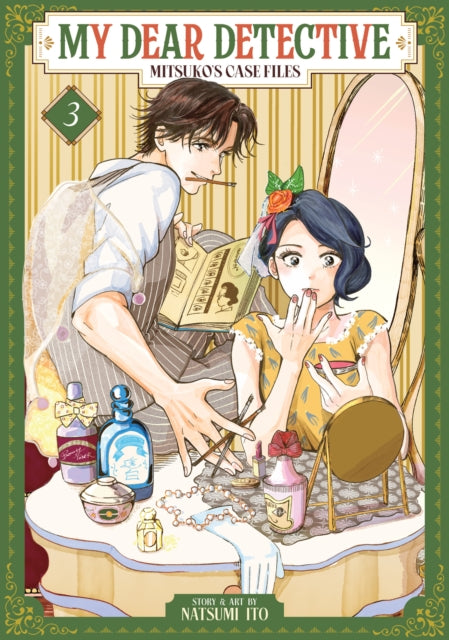 Book cover of: My Dear Detective: Mitsuko's Case Files Vol. 3. By: Natsumi Ito