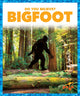 Book cover of: Bigfoot. By: Deniston