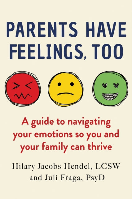 Book cover of: Parents Have Feelings, Too