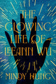 Book cover of: Glowing Life of Leeann Wu. By: Mindy Hung