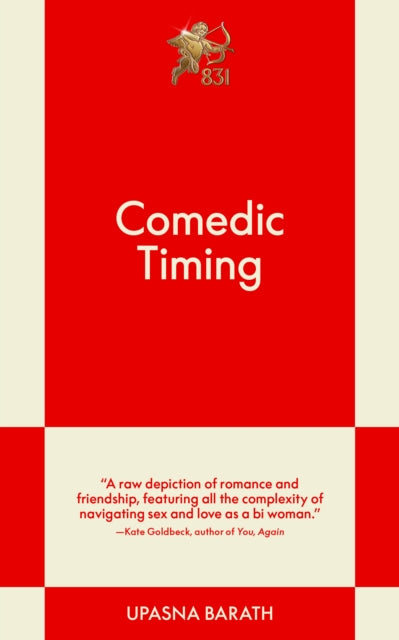 Book cover of: Comedic Timing. By: Upasna Barath