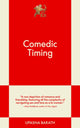 Book cover of: Comedic Timing. By: Upasna Barath