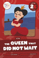 Book cover of: Queen That Did Not Wait. By: Charis Mather