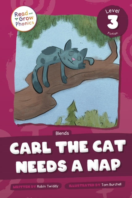 Book cover of: Carl the Cat Needs a Nap. By: Robin Twiddy