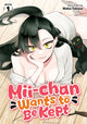 Book cover of: Mii-chan Wants to Be Kept Vol. 1