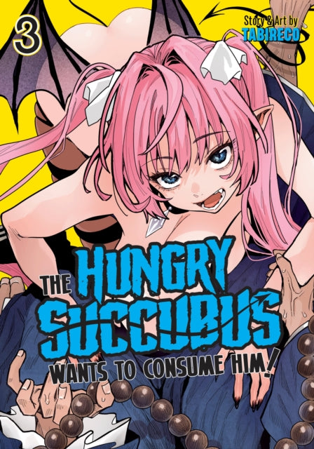 Book cover of: Hungry Succubus Wants to Consume Him Vol. 3. By: Tabireco