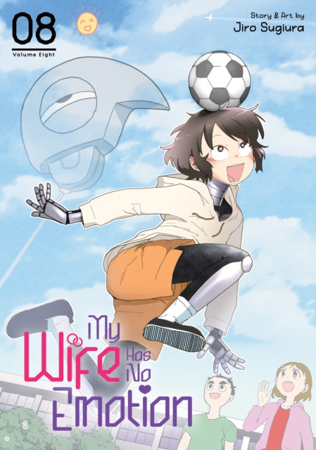 Book cover of: My Wife Has No Emotion Vol. 8. By: Jiro Sugiura