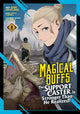 Book cover of: Magical Buffs: The Support Caster is Stronger Than He Realized! (Manga) Vol. 4