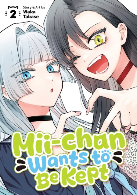 Book cover of: Mii-chan Wants to Be Kept Vol. 2