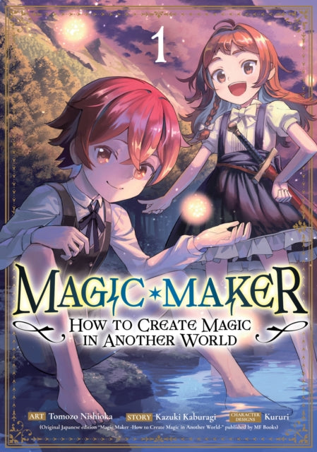 Book cover of: Magic Maker: How to Create Magic in Another World (Manga) Vol. 1