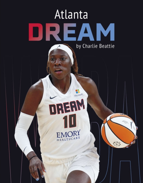 Book cover of: Atlanta Dream. By: Charlie Beattie