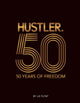 Book cover of: HUSTLER®50. By: Flynt Publications
