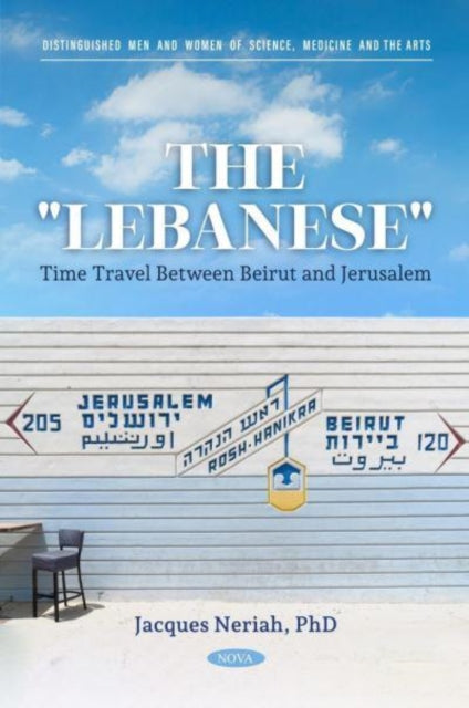 Book cover of: "Lebanese" - Time Travel Between Beirut and Jerusalem. By: Jacques Neriah