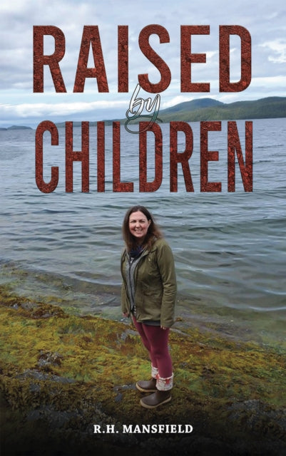 Book cover of: Raised by Children