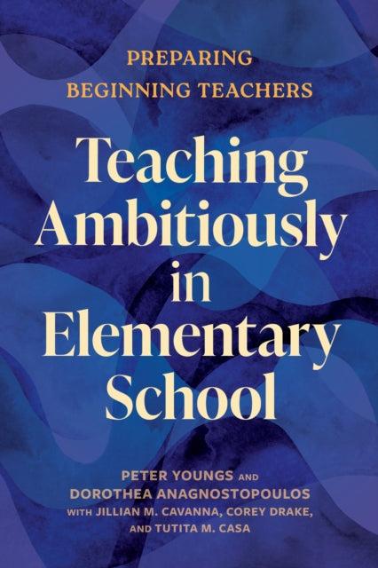 Book cover of: Teaching Ambitiously in Elementary School