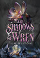 Book cover of: Shadows of Wren. By: Jen Bliton