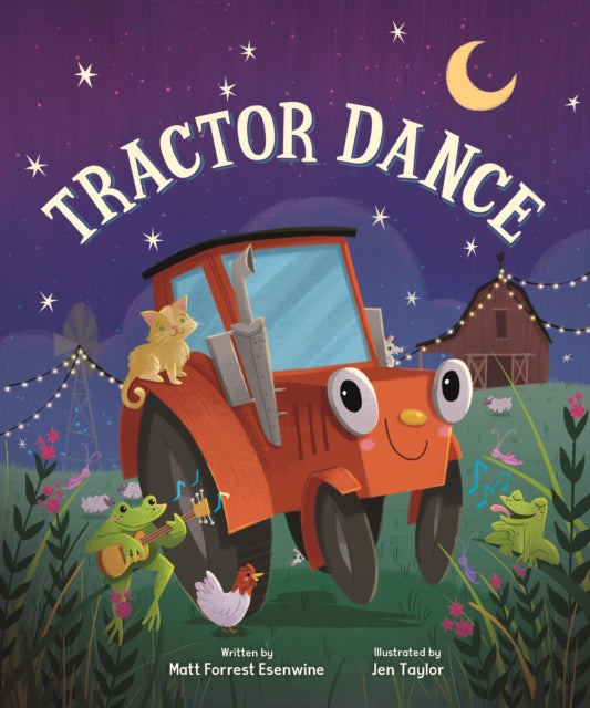 Book cover of: Tractor Dance. By: Matt Forrest Esenwine