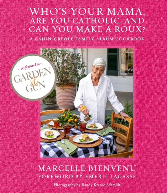 Book cover of: Who's Your Mama, Are You Catholic, and Can You Make A Roux?. By: Marcelle Bienvenu