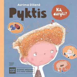 PYKTIS. Elgesio vadovas 6–11 metų vaikams